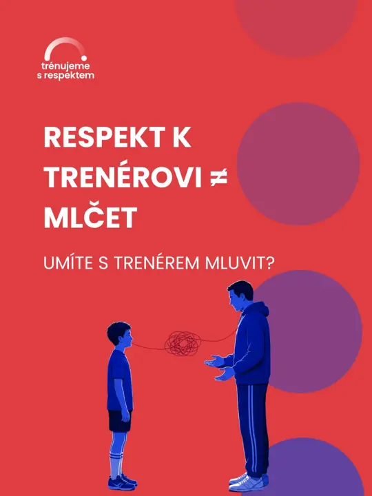 Respekt k trenérovi ≠ mlčet