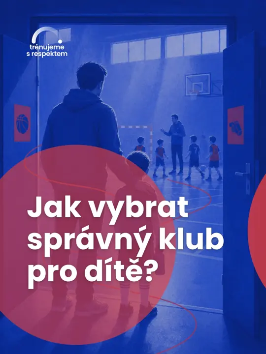 Jak vybrat správný klub pro dítě?